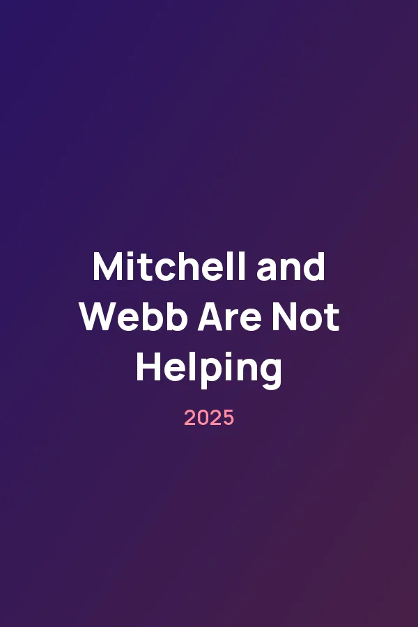 Mitchell and Webb Are Not Helping — постер